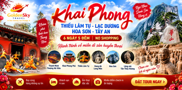  GSREAVEL KHAI PHONG - THIẾU LÂM TỰ LẠC DƯƠNG - HOA SƠN - TÂY AN  6N5D - NO SHOPPING Thang 9-10-11-12-1-2-3.2027