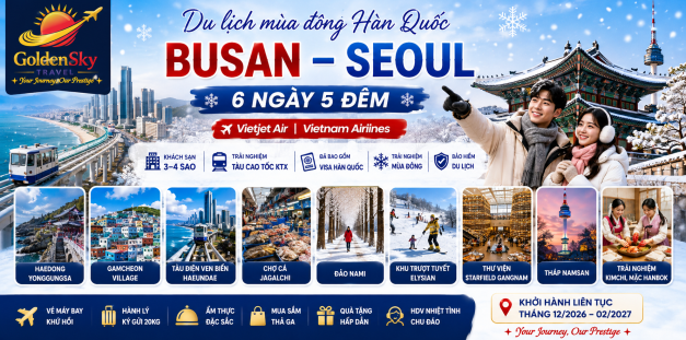 GSTRAVEL BUSAN - SEOUL - TRƯỢT TUYẾT 6N5D VJ.VNA THÁNG 12-1.2.2027