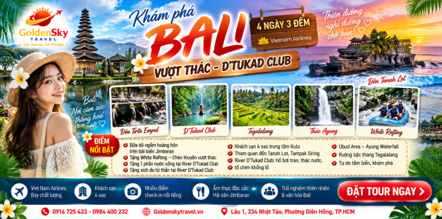 GSTRAVEL KHÁM PHÁ BALI : VƯỢT THÁC - D’TUKAD CLUB 4N3D THÁNG 1- 2-3 .2027 VNA