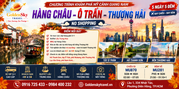 GSTRAVEL NOSHOP HÀNG CHÂU - Ô TRẤN - THƯỢNG HẢI 5N5D MU THÁNG 7-8-9-10.2026