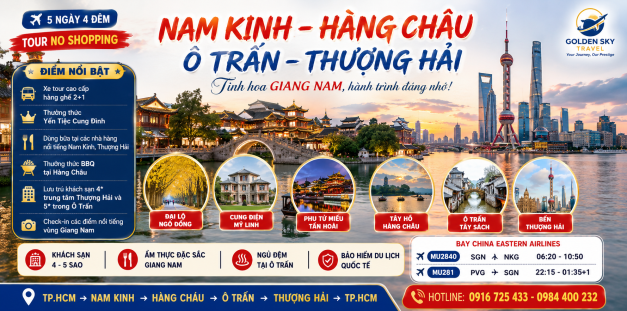 GSTRAVEL NAM KINH - Ô TRẤN - THƯỢNG HẢI - HÀNG CHÂU  MU THÁNG 10-11-12-1-2-3.2027
